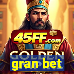 gran bet